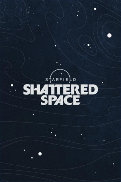 Обзор Starfield: Shattered Space Обзор Starfield: Shattered Space